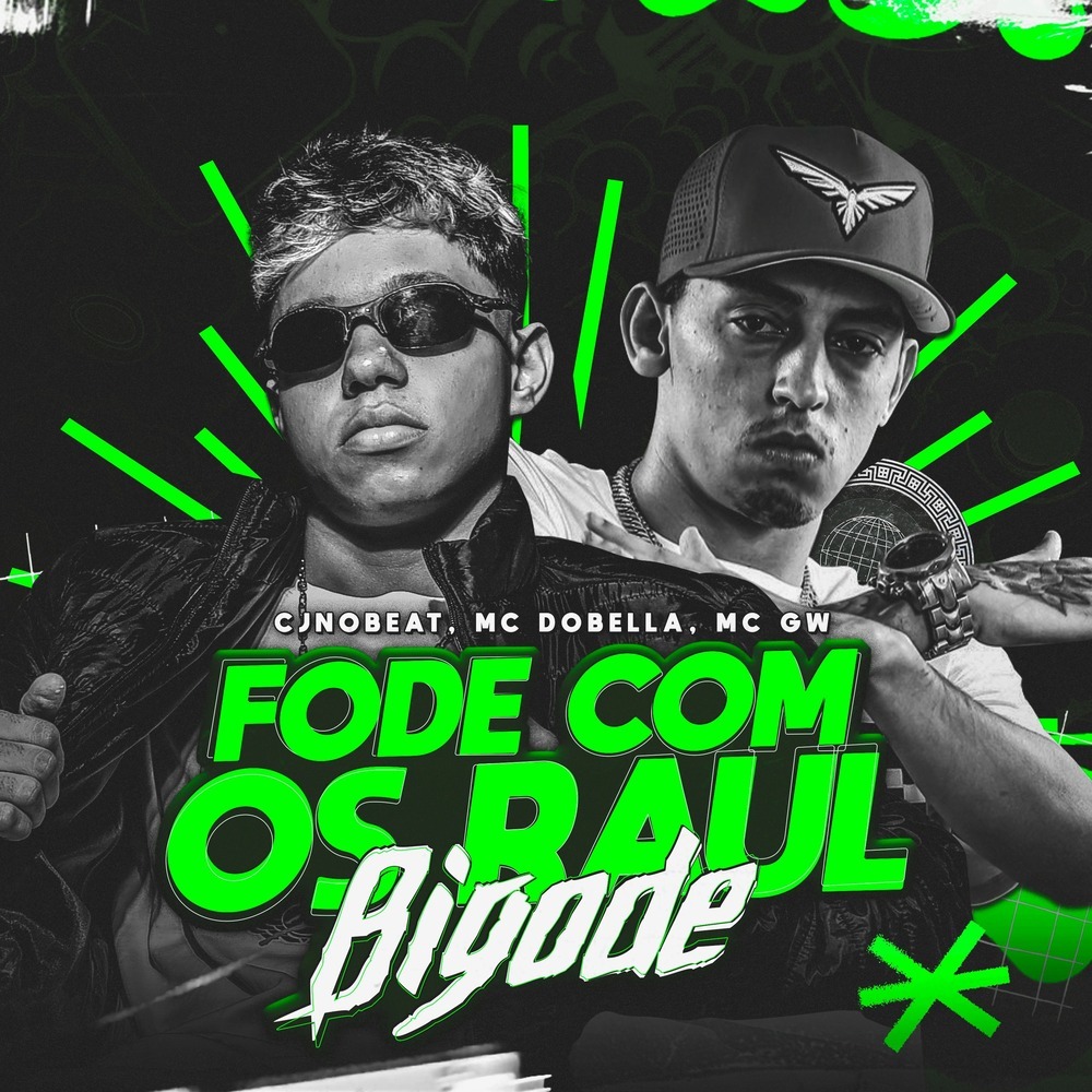 FODE COM OS RAUL BIGODE (BREGA FUNK|Explicit)