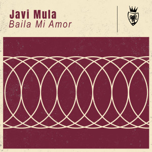 收聽Javi Mula的Baila Mi Amor (Explicit)歌詞歌曲