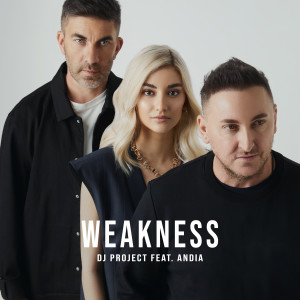 Listen to Weakness song with lyrics from Dj Project