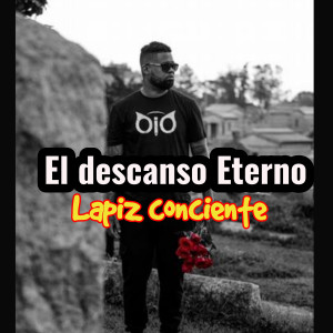 Lapiz Conciente的专辑El Descanso Eterno