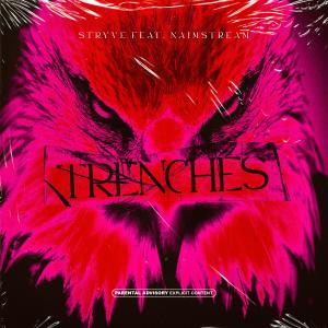 Stryve的專輯Trenches (feat. Naimstream) (Explicit)