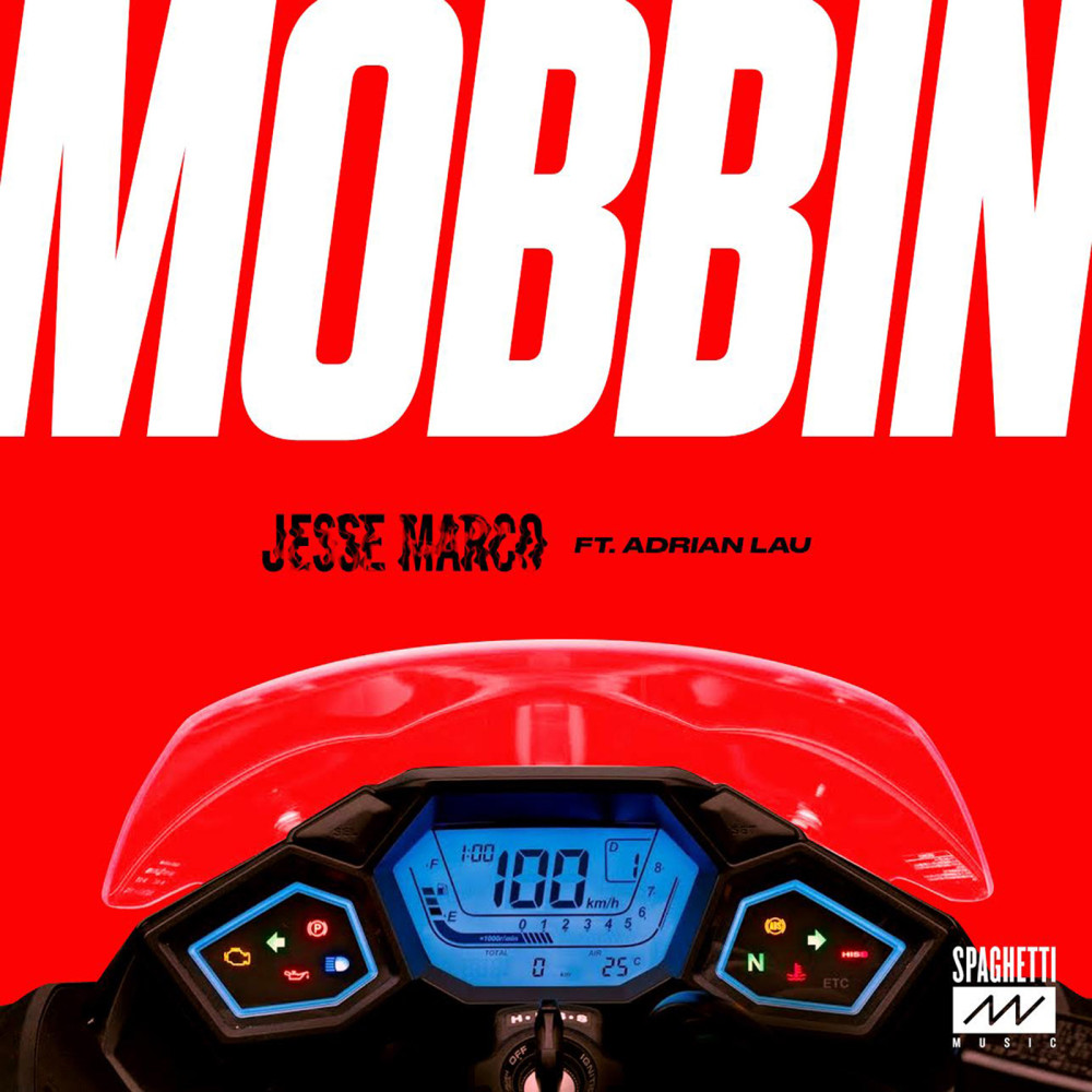 Mobbin' (feat. Adrian Lau) (Explicit)