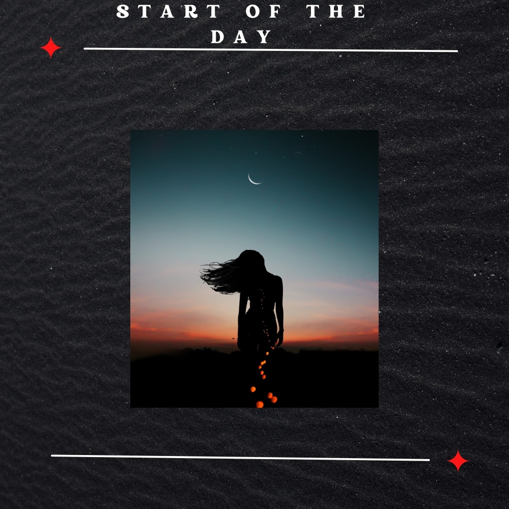 Start of the Day (Explicit)