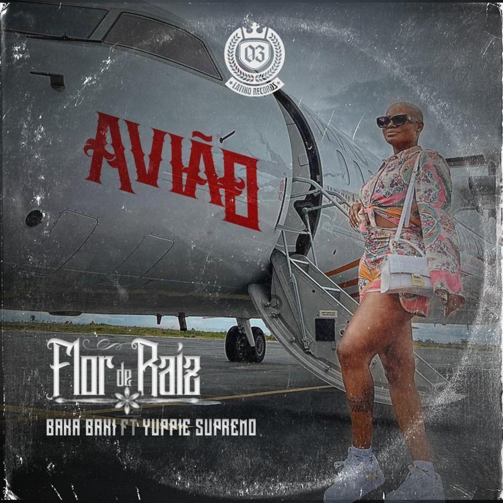 Avião (feat. Yuppie supremo & Bakabaki) (Explicit)