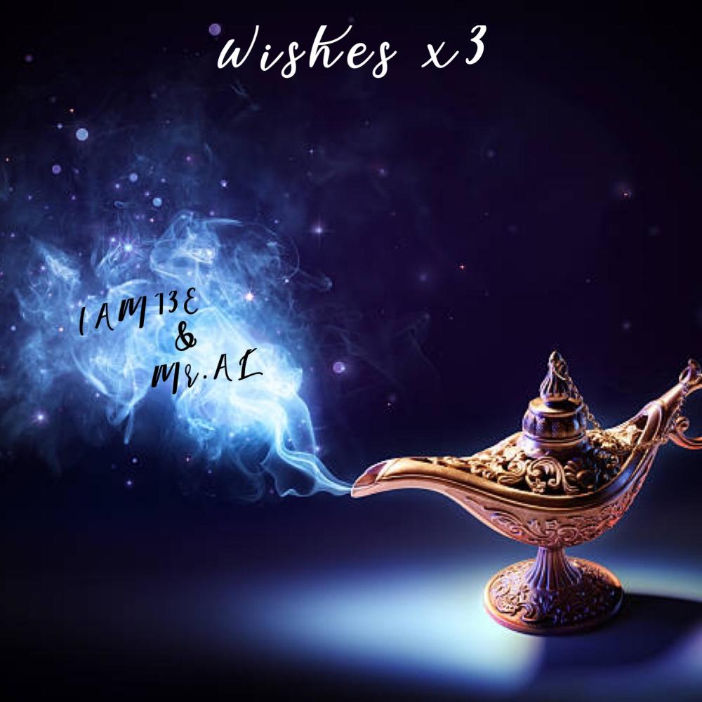 Wishes x3 (feat. IAM13E) (Explicit)