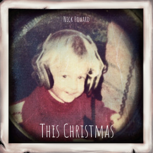 Dengarkan lagu This Christmas nyanyian Nick Howard dengan lirik