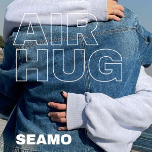 อัลบัม Air Hug ศิลปิน Seamo