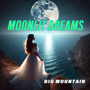 Album Moonlit Dreams from Big Mountain
