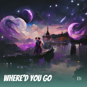 Album Where'd You Go from 
