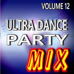 Charlie James Band的專輯Ultra Dance Party Mix, Vol. 12 (Instrumental)