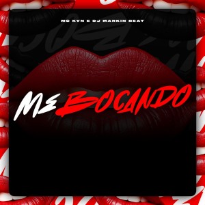 Album Me Bocando (Explicit) from Mc Kvn