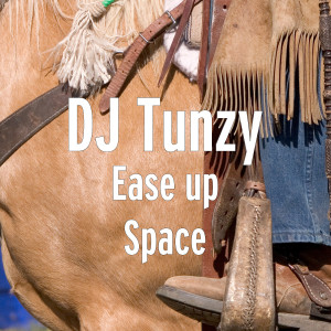 Album Ease up Space from DJ Tunzy