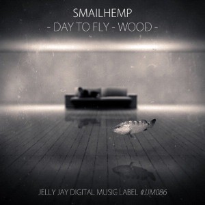 SmailHemp的專輯Day to Fly \ Wood