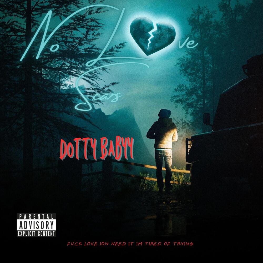 No Love Scars (Explicit)
