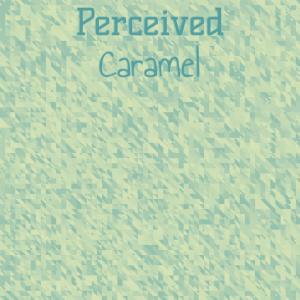 Album Perceived Caramel from Various