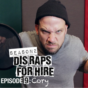Listen to Dis Raps for Hire: Season 2, Episode 9: Cory (Explicit) song with lyrics from EpicLLOYD