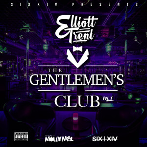 Elliott Trent的專輯The Gentlemen's Club (Explicit)