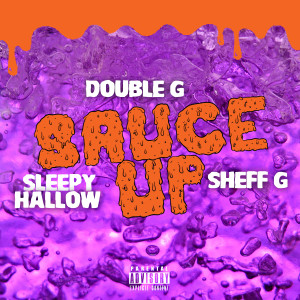 收聽DoubleG的Sauce Up (Explicit)歌詞歌曲
