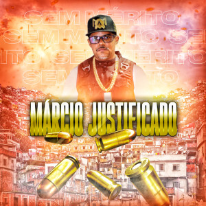 ดาวน์โหลดและฟังเพลง SEM MÉRITO (Explicit) พร้อมเนื้อเพลงจาก Márcio Justificado