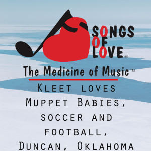 收聽Jim Gaven的Kleet Loves Muppet Babies, Soccer and Football, Duncan, Oklahoma歌詞歌曲