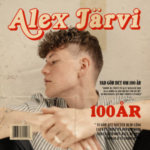 ดาวน์โหลดและฟังเพลง 100 år (Explicit) พร้อมเนื้อเพลงจาก Alex Järvi