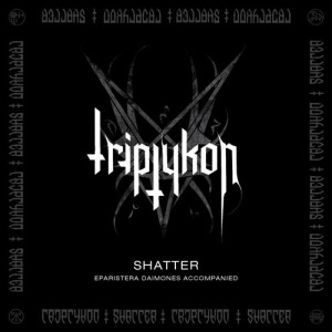 ดาวน์โหลดและฟังเพลง Shatter พร้อมเนื้อเพลงจาก Triptykon