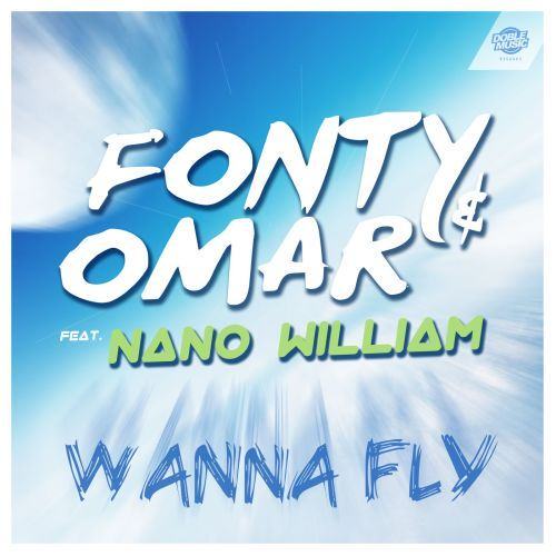 Wanna Fly (feat. Nano William) (Radio Edit) (radio edit)