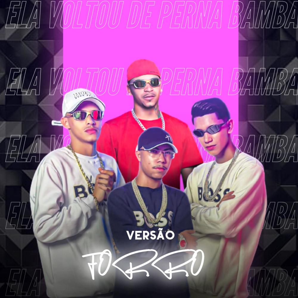 Ela voltou de perna bamba (Versão forró ) (Explicit)
