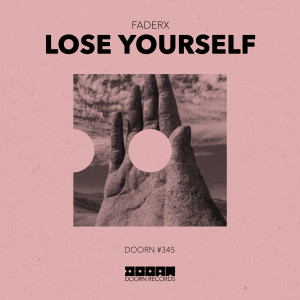 收聽FADERX的Lose Yourself (Extended Mix)歌詞歌曲