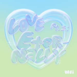 อัลบัม Love Pt.3 : Eternally ศิลปิน WEi