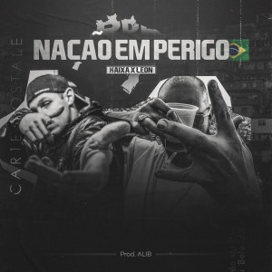 Listen to Nação Em Perigo (Explicit) song with lyrics from Kaixa