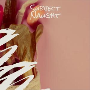 Listen to Subject Naught song with lyrics from Lincon Prio
