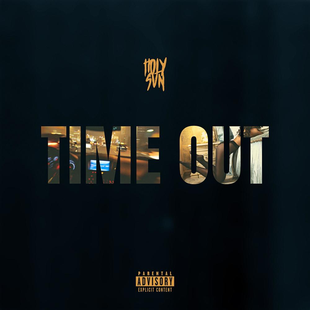 Time Out (Explicit)