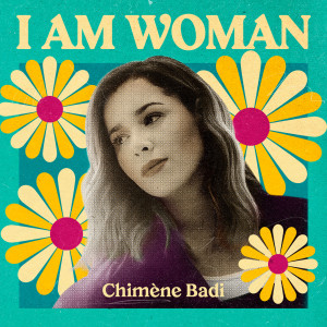 Chimène Badi的專輯I AM WOMAN - Chimène Badi