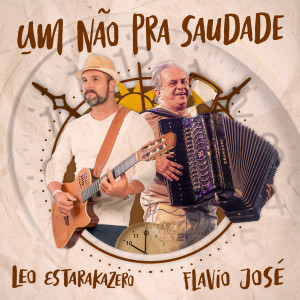Dengarkan lagu Um Não pra Saudade nyanyian Leo Estakazero dengan lirik