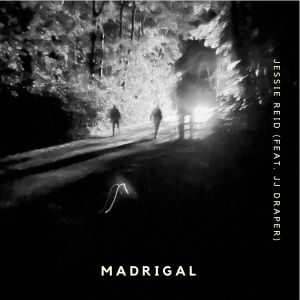 Listen to Madrigal song with lyrics from Jessie Reid