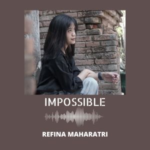 Refina Maharatri的专辑Impossible (Acoustic)