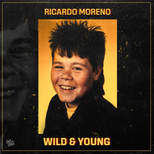 อัลบัม Wild & Young ศิลปิน Ricardo Moreno