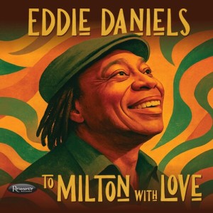 Album To Milton With Love from Eddie Daniels
