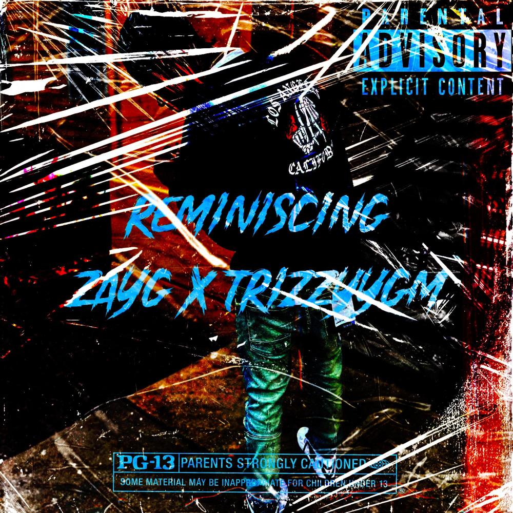 Reminiscing (feat. Zay G) (Explicit)