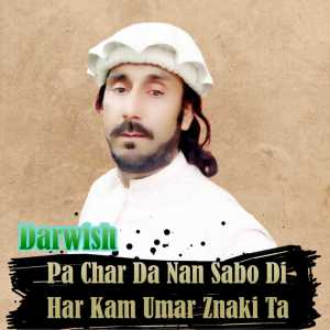 Album Pa Char Nan Sabo Di Har Kam Umar Zanki Ta from Darwish