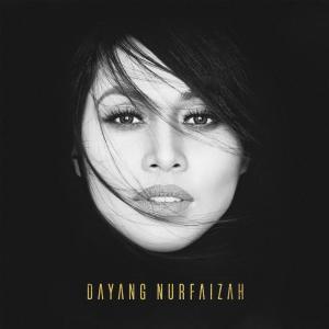Dayang Nurfaizah的专辑Dayang Nurfaizah