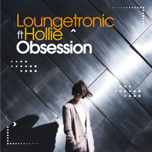 Album Obsession oleh Loungetronic