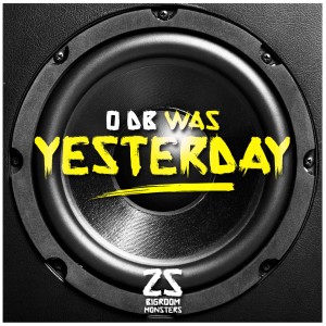 Various Artists的专辑0 DB Was Yesterday! 25 Bigroom Monsters (+ 2 Bonus Mixes)