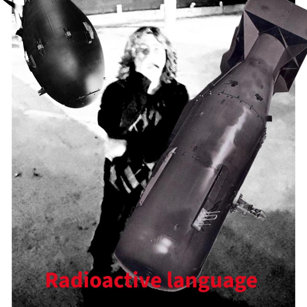 Radioactive Language (Explicit)