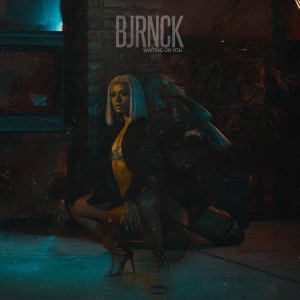 ดาวน์โหลดและฟังเพลง Waiting On You พร้อมเนื้อเพลงจาก Bjrnck