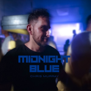 อัลบัม Midnight Blue ศิลปิน Chris Murray