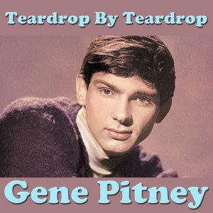 ดาวน์โหลดและฟังเพลง Only Love Can Break A Heart พร้อมเนื้อเพลงจาก Gene Pitney