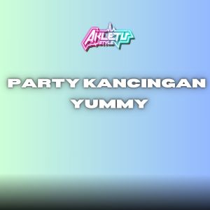 YUMMY (PARTY KANCINGAN) dari ALIZ JOEZ