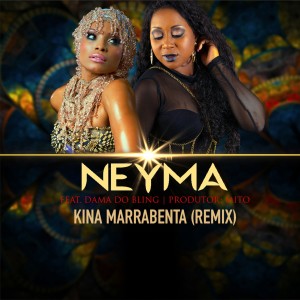 ดาวน์โหลดและฟังเพลง Kina Marrabenta (remix) (Remix) พร้อมเนื้อเพลงจาก Neyma